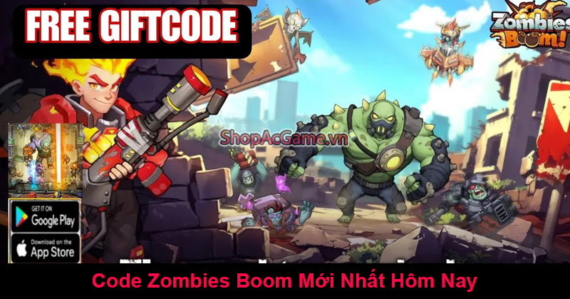 Code Zombies Boom Mới Nhất Hôm Nay