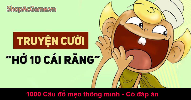 1000 Câu Đố Mẹo Thông Minh