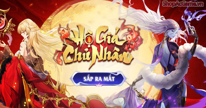 Hộ Giá Chủ Nhân - Dowload Android, IOS, APK