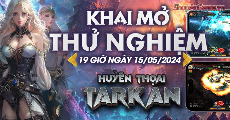 Tặng Acc Huyền Thoại Tarkan Mobile