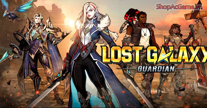 Tặng Acc Lost Galaxy Guardian