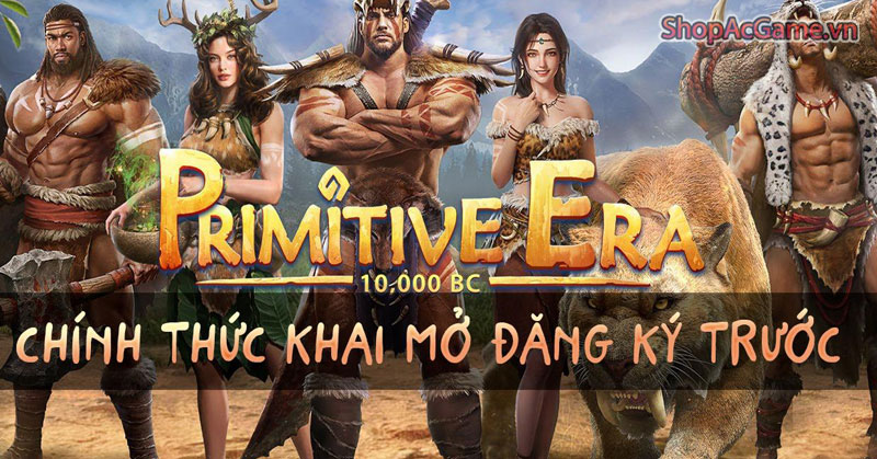 Tặng Acc Primitive Era Funtap