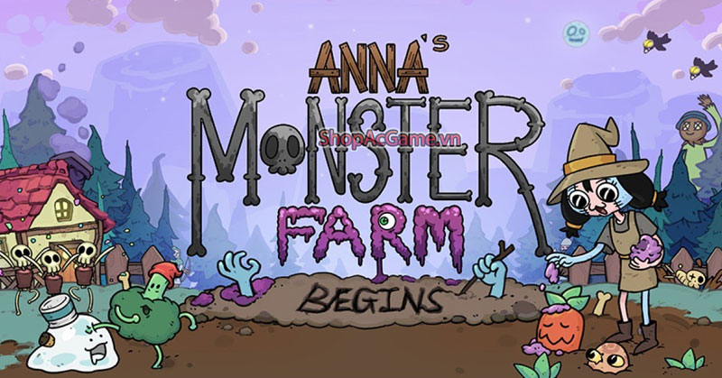 Anna Monster Farm BEGINS