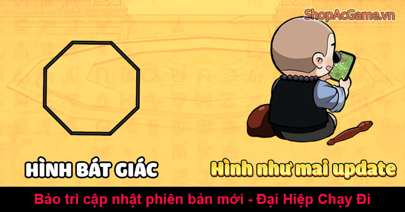 Bảo trì cập nhật phiên bản mới - Đại Hiệp Chạy Đi