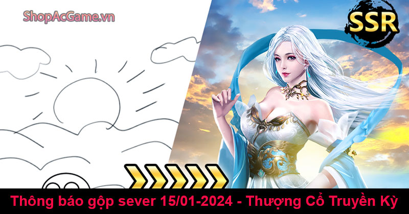 Thông báo gộp sever 15/01-2024