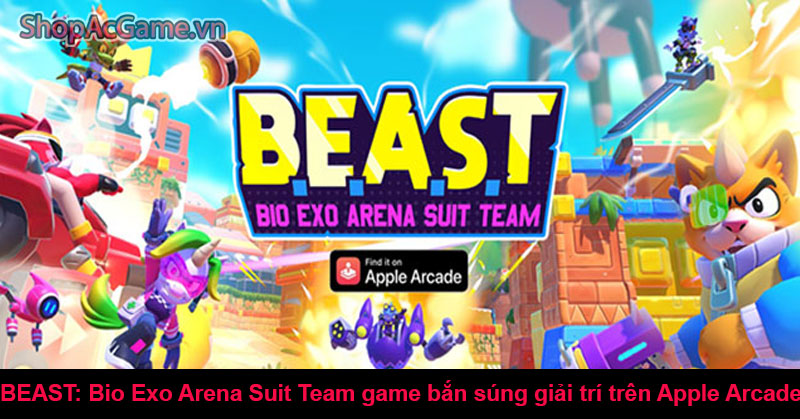 BEAST: Bio Exo Arena Suit Team game bắn súng giải trí trên Apple Arcade