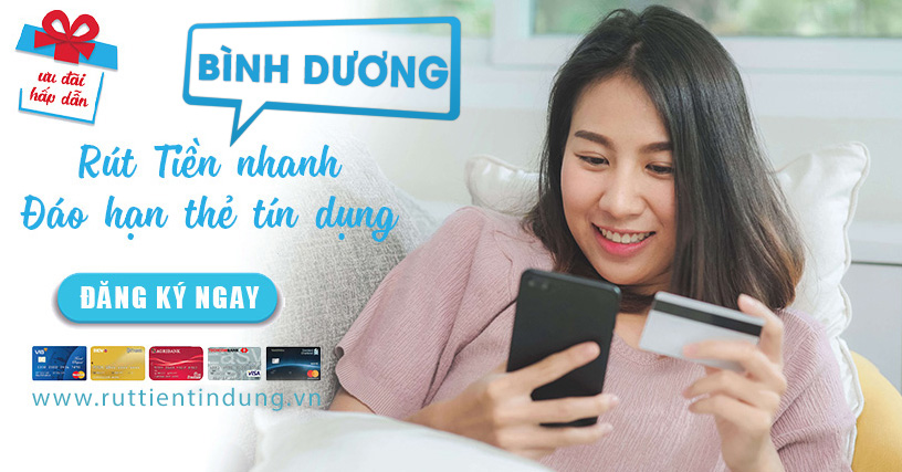 Dịch vụ rút tiền thẻ tín dụng tại Bình Dương