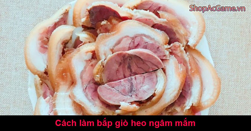 Cách làm bắp giò heo