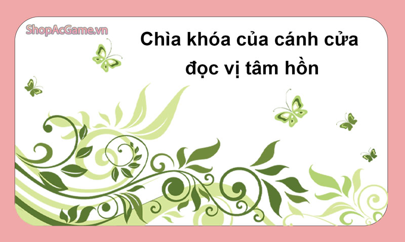 Chìa khóa của cánh cửa đọc vị tâm hồn