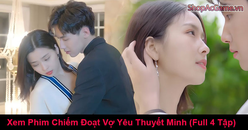 Chiếm Đoạt Vợ Yêu