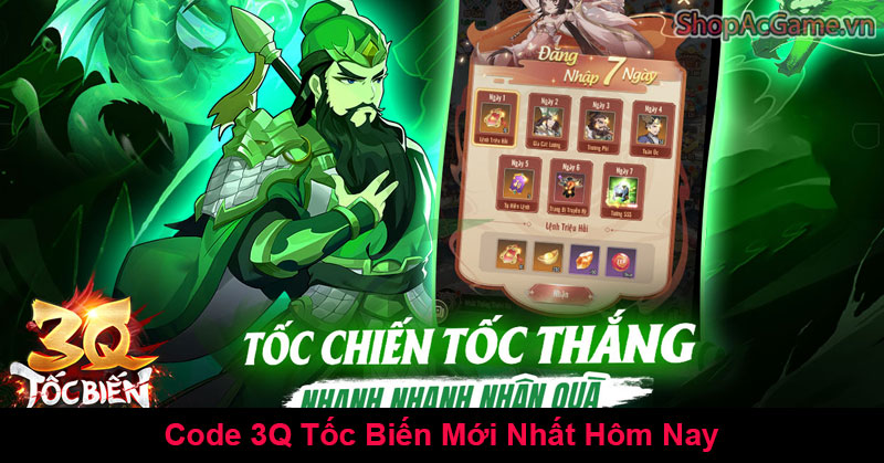 Code 3Q Tốc Biến Mới Nhất Hôm Nay