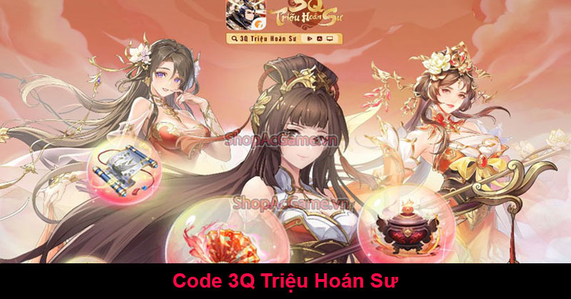 Code 3Q Triệu Hoán Sư