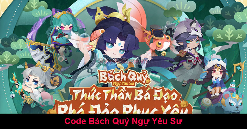 Code Bách Quỷ Ngự Yêu Sư