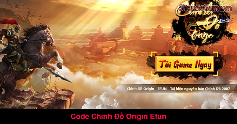 Chinh Đồ Origin Efun