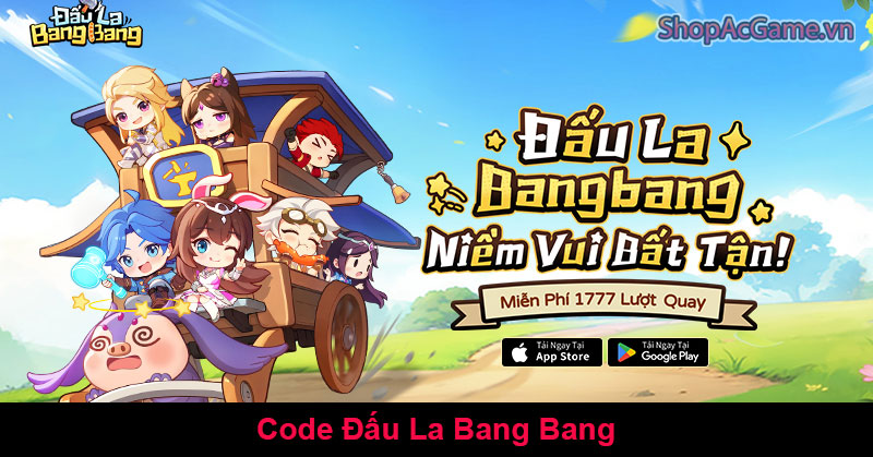 Code Đấu La Bang Bang