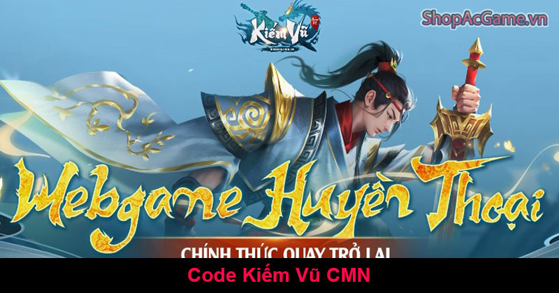 Code Kiếm Vũ CMN Mới Nhất Hôm Nay