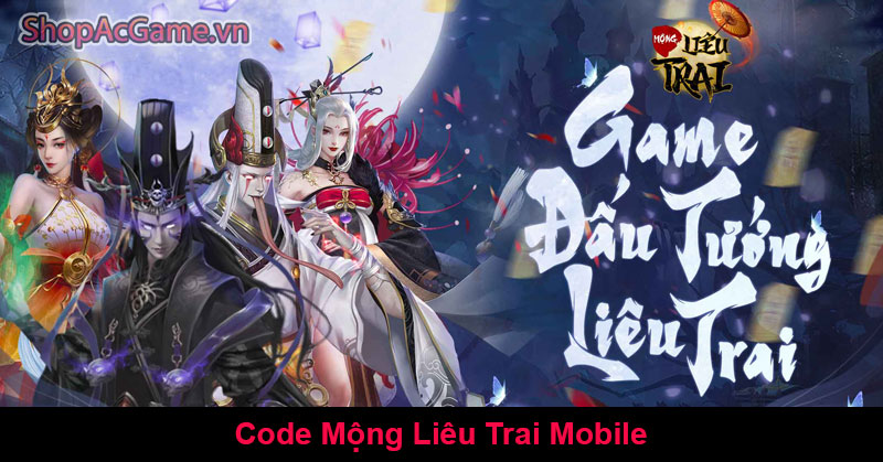 Code Mộng Liêu Trai Mobile