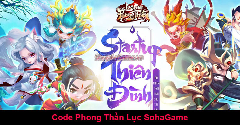 Code Phong Thần Lục SohaGame