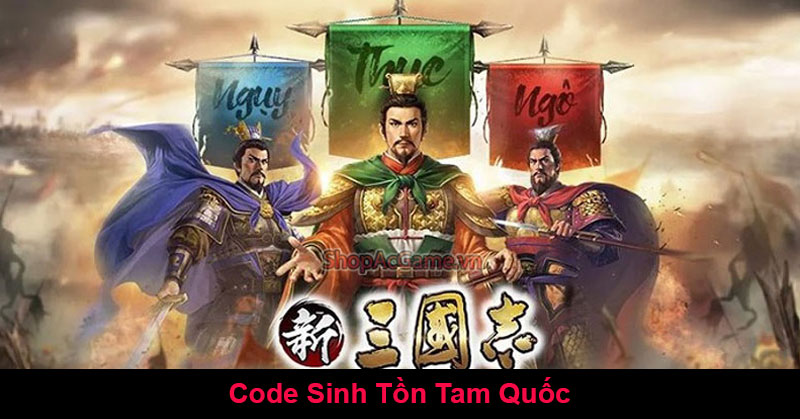 Code Sinh Tồn Tam Quốc