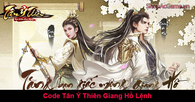 Code Tân Ỷ Thiên Giang Hồ Lệnh