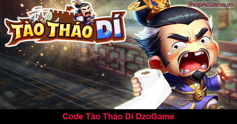 Code Tào Tháo Dí DzoGame