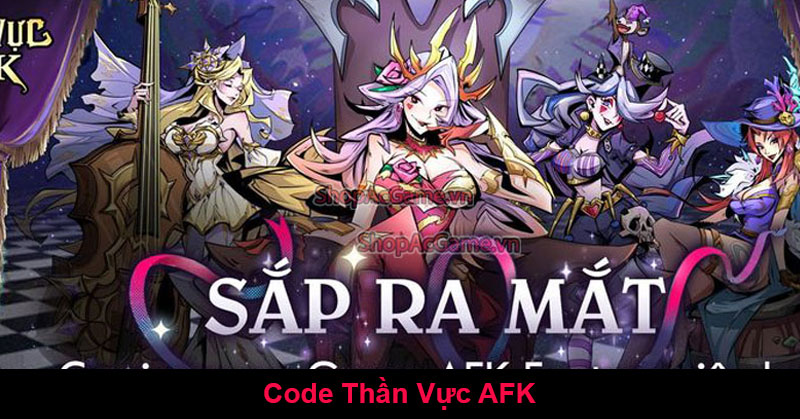 Code Thần Vực AFK