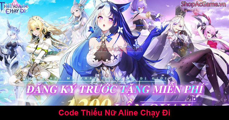 Code Thiếu Nữ Aline Chạy Đi