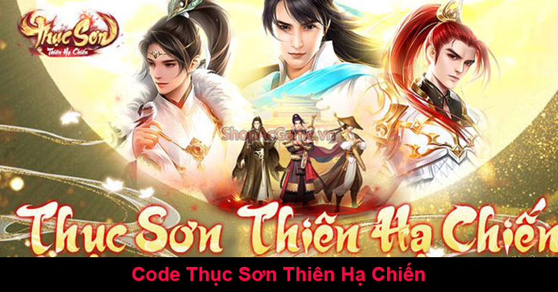 Code Thục Sơn Thiên Hạ Chiến