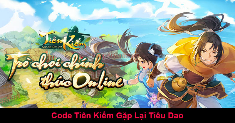 Code Tiên Kiếm Gặp Lại Tiêu Dao