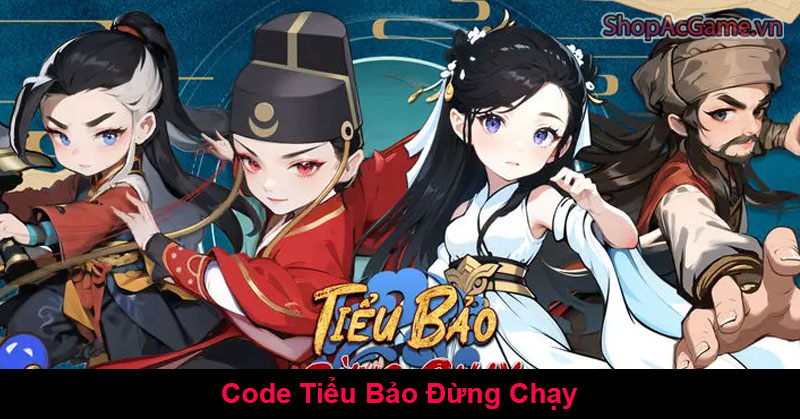 Code Tiểu Bảo Đừng Chạy