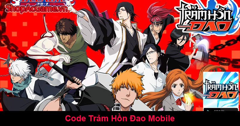 Code Trảm Hồn Đao Mobile