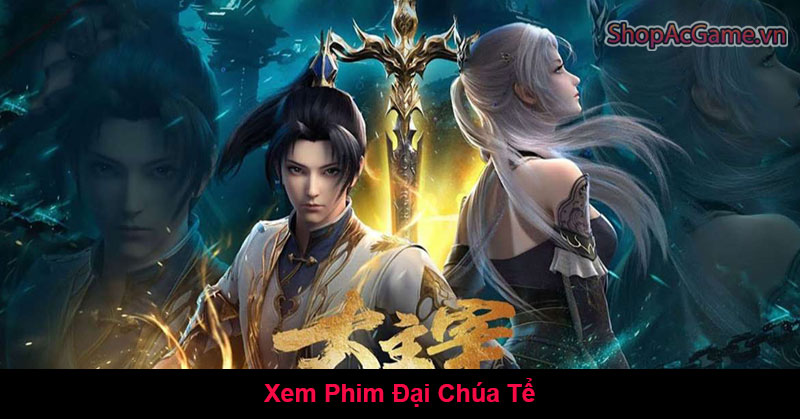 Xem Phim Đại Chúa Tể