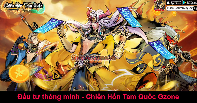 Đầu tư thông minh - Chiến Hồn Tam Quốc Gzone