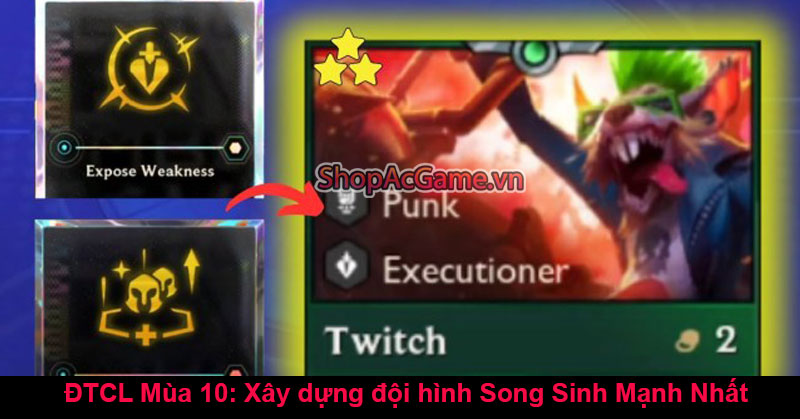 ĐTCL Mùa 10: Xây dựng đội hình Song Sinh Mạnh Nhất