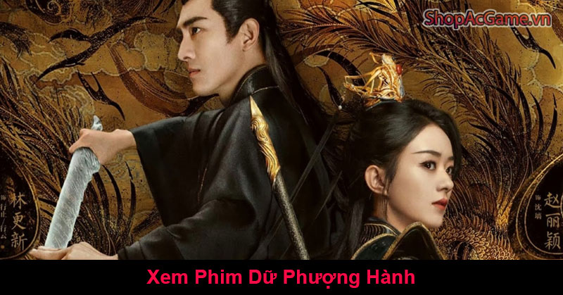 Xem Phim Dữ Phượng Hành