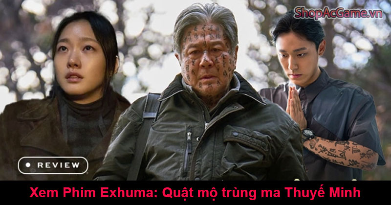 Phim Exhuma: Quật mộ trùng ma