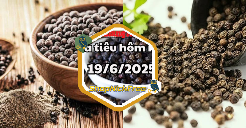 Giá Tiêu hôm nay 19/06/2025