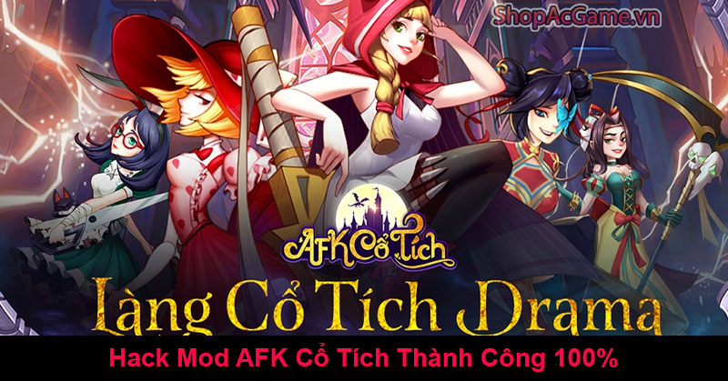 Hack Mod AFK Cổ Tích Thành Công 100%