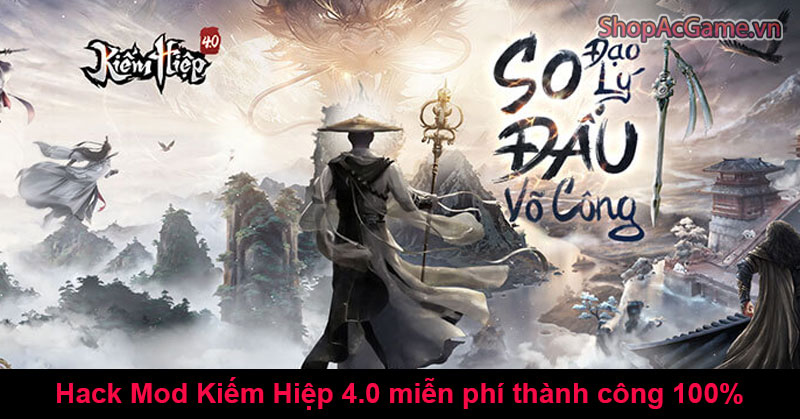 Hack Mod Kiếm Hiệp 4.0 Thành Công 100%