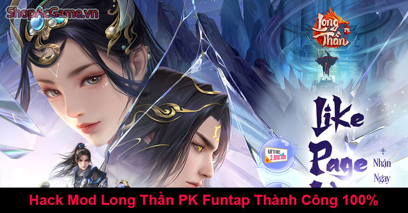 Hack Mod Long Thần PK Funtap