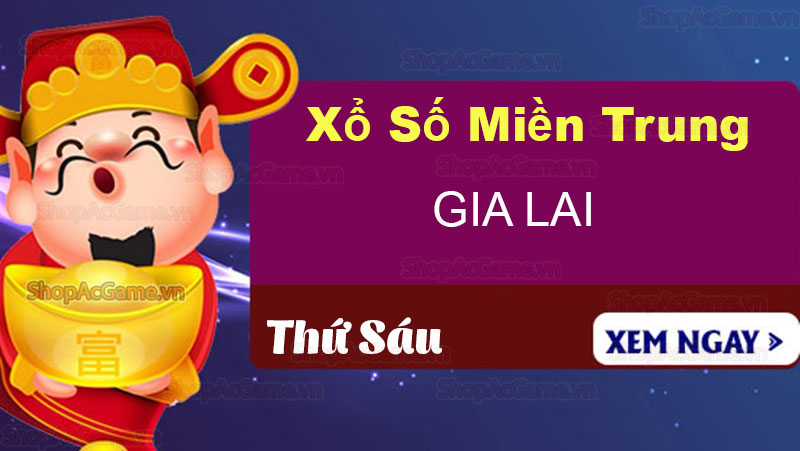 XSGL 06/09 - Kết quả xổ số Gia Lai hôm nay 6/9/2024