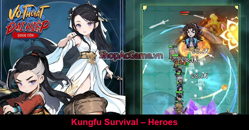 Kungfu Survival – Heroes: Hành trình đi tìm cao thủ Võ Lâm