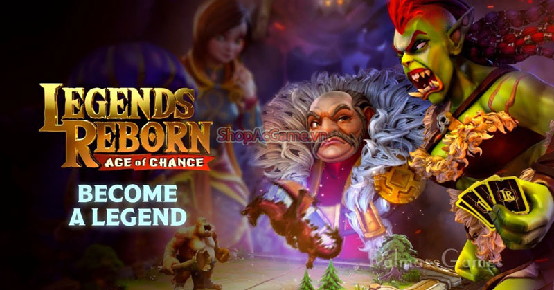 Legends Reborn Age of Chance