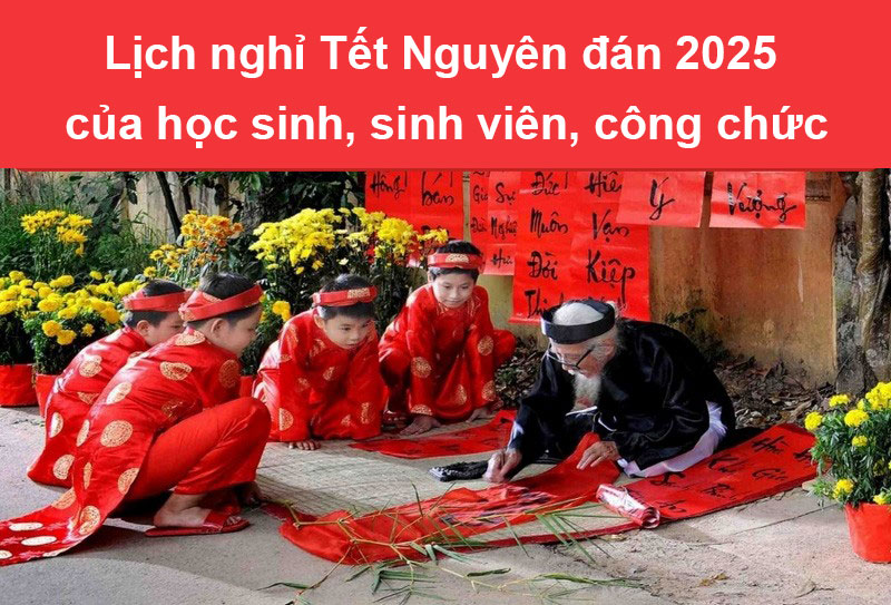 Lịch nghỉ Tết Nguyên đán 2025 của học sinh, sinh viên, công chức