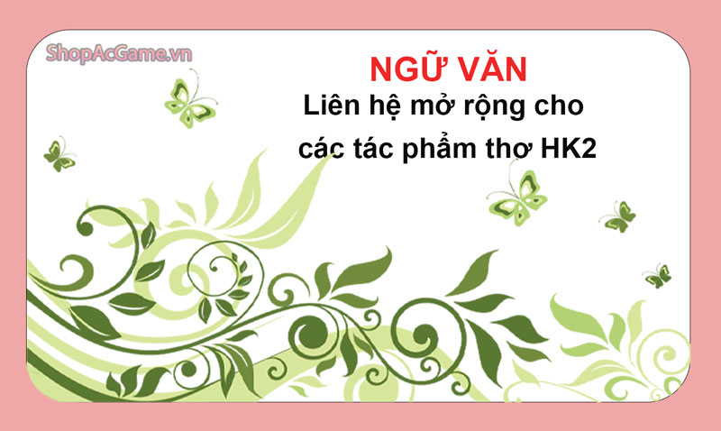 Liên hệ mở rộng cho các tác phẩm thơ HK2