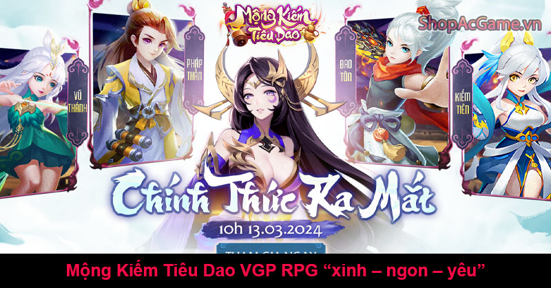 Mộng Kiếm Tiêu Dao VGP RPG “xinh – ngon – yêu”