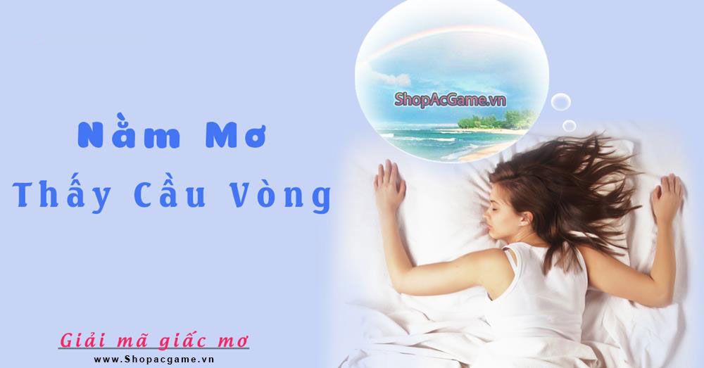 Nằm mơ thấy cầu vồng Hên hay xui - Đánh số con gì?