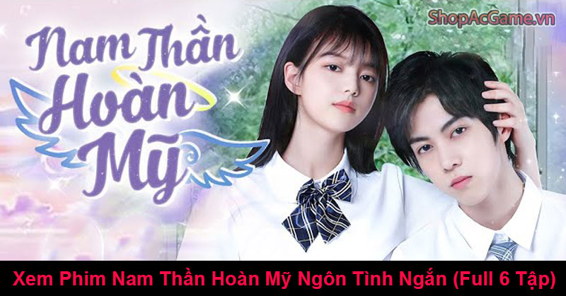 Nam Thần Hoàn Mỹ