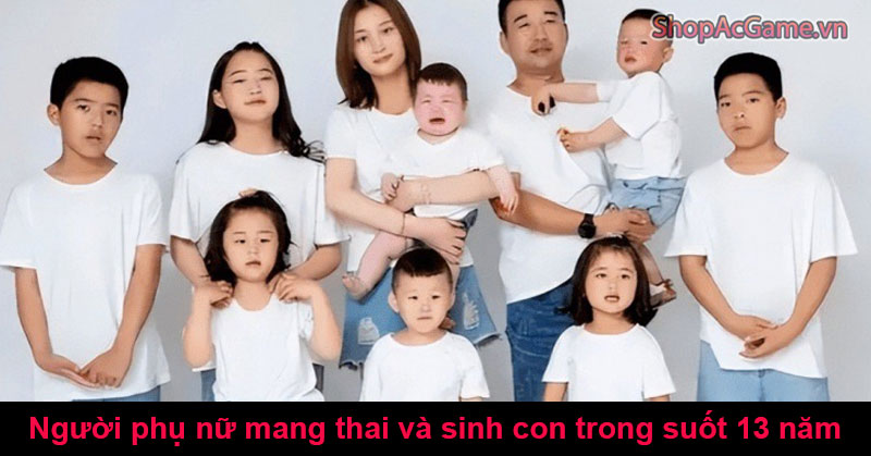 Người phụ nữ mang thai và sinh con trong suốt 13 năm