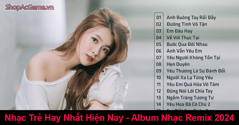 Nhạc Trẻ Hay Nhất Hiện Nay